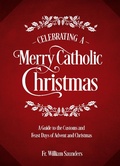 Cover: Celebrating a Merry Catholic Christmas - TAN Books
