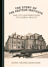 Abbildung von: Story of the Pasteur Institute and Its Contributions to Global Health - Cambridge Scholars Publishing