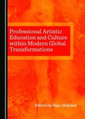 Cover: Professional Artistic Education and Culture within Modern Global Transformations - Cambridge Scholars Publishing