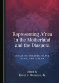 Cover: Representing Africa in the Motherland and the Diaspora - Cambridge Scholars Publishing