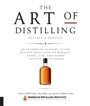 Cover: Art of Distilling, Revised and Expanded - Quarry Books