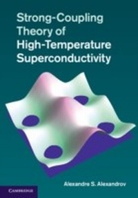 Abbildung von: Strong-Coupling Theory of High-Temperature Superconductivity - Cambridge University Press
