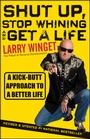Cover: Shut Up, Stop Whining, and Get a Life - Wiley