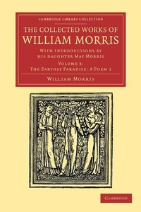 Enlarge image Cover: The Collected Works of William Morris - Cambridge University Press