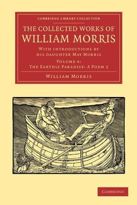 Enlarge image Cover: The Collected Works of William Morris - Cambridge University Press