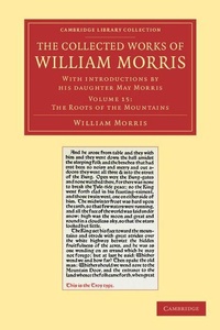Enlarge image Cover: The Collected Works of William Morris - Cambridge University Press