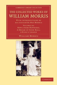 Enlarge image Cover: The Collected Works of William Morris - Cambridge University Press