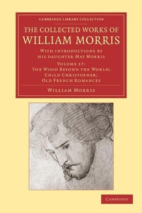 Enlarge image Cover: The Collected Works of William Morris - Cambridge University Press