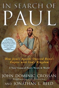 Enlarge image Cover: In Search Of Paul: How Jesus' Apostle Opposed Rome's Empire With God's K ingdom - HarperCollins