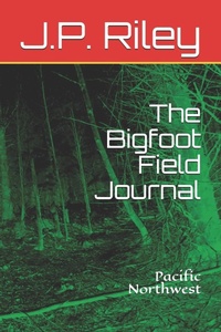 Enlarge image Cover: The Bigfoot Field Journal - Luke Busselle