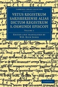 Cover: Vetus registrum Sarisberiense alias dictum registrum S. Osmundi Episcopi - Cambridge University Press