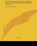 Cover: Forme Du Gouvernement De Suede, Ratifiee Par Le Roi Et Les Etats Du Royaume, A Stockholm Le 21 Aout 1772 - Kessinger Publishing Co