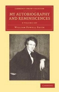 Enlarge image Cover: My Autobiography and Reminiscences 3 Volume Set - Cambridge University Press