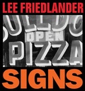 Cover: Lee Friedlander: Signs - Fraenkel Gallery,US