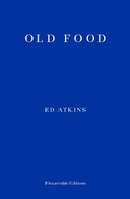Cover: Old Food - Fitzcarraldo Editions