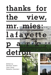 Enlarge image Cover: Thanks for the View, Mr. Mies - Distributed Art Publishers