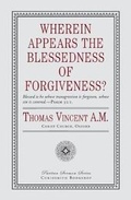 Cover: Wherein Appears the Blessedness of Forgiveness? - CURIOSMITH
