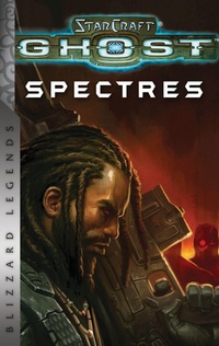 Enlarge image Cover: StarCraft: Ghost - Spectres - Blizzard Legends - Blizzard Entertainment
