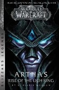 Cover: World of Warcraft: Arthas - Rise of the Lich King - Blizzard Legends - Blizzard Entertainment