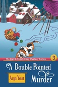 Cover: A Double-Pointed Murder (The Bait & Stitch Cozy Mystery Series, Book 3) - Epublishing Works!