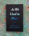 Cover: As We Used to Float - K. Verlag Anna-Sophie Springer