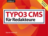 Abbildung von: TYPO3 CMS für Redakteure - O'Reilly