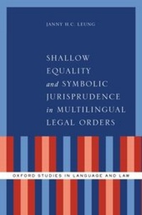 Abbildung von: Shallow Equality and Symbolic Jurisprudence in Multilingual Legal Orders - OUP eBook