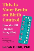 Cover: This Is Your Brain on Birth Control - Avery