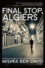 Cover: Final Stop, Algiers - The Overlook Press