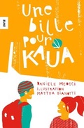 Cover: Une bille pour Kaua - SJW Schweiz. Jugendschriftenwerk