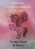 Cover: Das kleine Einhorn Adriana - BoD - Books on Demand