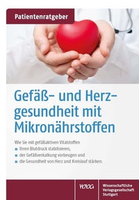 Abbildung von: Gefäß- und Herzgesundheit mit Mikronährstoffen - Wissenschaftliche Verlagsgesellschaft