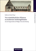 Cover: Von mittelalterlichen Kl&ouml;stern zu modernen Institutsgeb&auml;uden - Waxmann