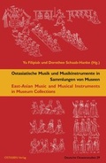 Cover: Ostasiatische Musik und Musikinstrumente in Sammlungen von Museen - OSTASIEN Verlag