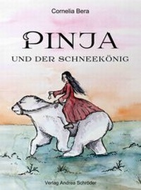 Abbildung von: Pinja und der Schneekönig - Verlag Andrea Schröder