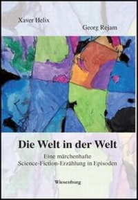 Enlarge image Cover: Die Welt in der Welt - Wiesenburg
