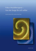 Cover: Fokus Musiktherapeut - Von der Sorge f&uuml;r sich selbst - Reichert Verlag
