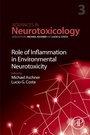 Cover: Role of Inflammation in Environmental Neurotoxicity - Academic Press