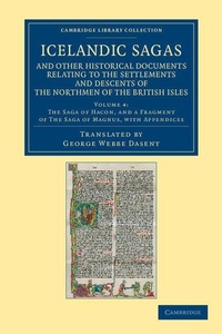 Abbildung von: Icelandic Sagas and Other Historical Documents Relating to the Settlements and Descents of the Northmen of the British Isles - Cambridge University Press