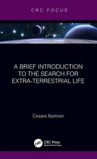 Enlarge image Cover: A Brief Introduction to the Search for Extra-Terrestrial Life - CRC Press