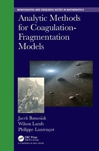 Enlarge image Cover: Analytic Methods for Coagulation-Fragmentation Models, Volume I & II - CRC Press