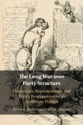 Cover: The Long War over Party Structure - Cambridge University Press