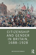 Cover: Citizenship and Gender in Britain, 1688-1928 - Routledge