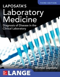 Abbildung von: Laposata's Laboratory  Medicine Diagnosis of Disease in Clinical Laboratory Third Edition - McGraw Hill LLC