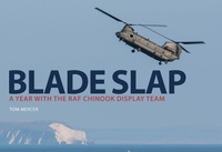 Abbildung von: Blade Slap: A Year with the RAF Chinook Display Team - Amberley Publishing