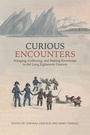 Cover: Curious Encounters - University of Toronto Press