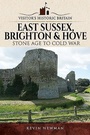 Bild: Visitors' Historic Britain: East Sussex, Brighton & Hove - Pen & Sword History