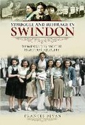 Cover: Struggle and Suffrage in Swindon - Pen & Sword History