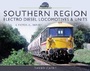 Bild: Southern Region Electro Diesel Locomotives and Units - Pen & Sword Transport