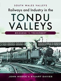 Abbildung von: Railways and Industry in the Tondu Valleys - Pen & Sword Transport